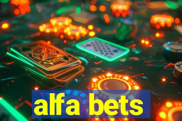 alfa bets